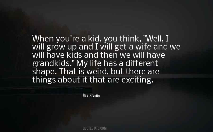 Quotes About Kids Growing Up #613749