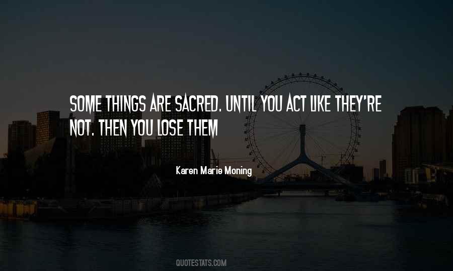 You Are Sacred Quotes #1482398