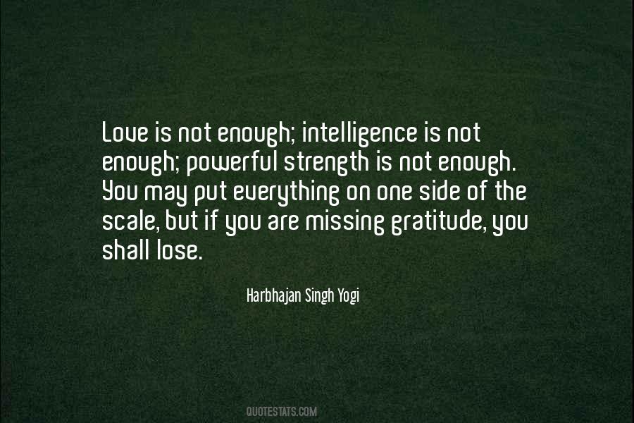 Quotes About Love Is Not Enough #1018484