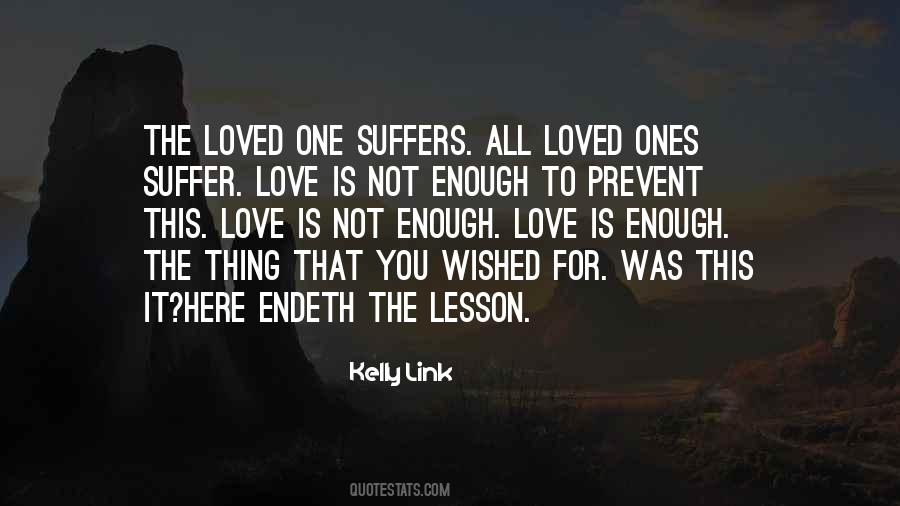 Quotes About Love Is Not Enough #1253626