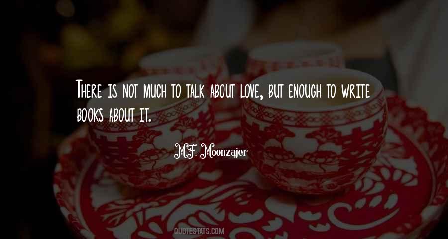 Quotes About Love Is Not Enough #469486