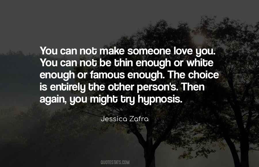 Quotes About Love Is Not Enough #499442