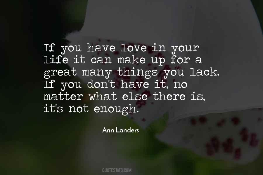 Quotes About Love Is Not Enough #650150