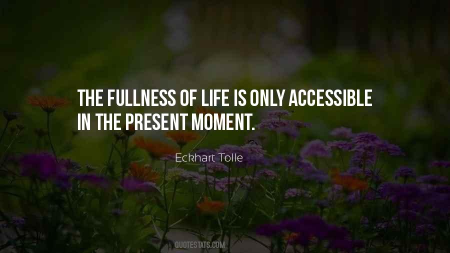 Quotes About The Fullness Of Life #1870540
