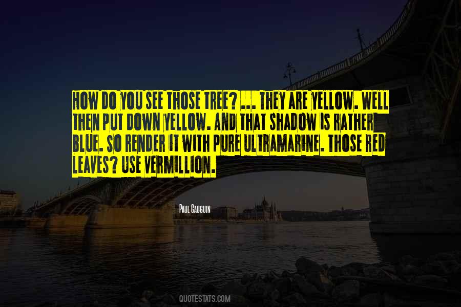 Quotes About Yellow And Blue #85170