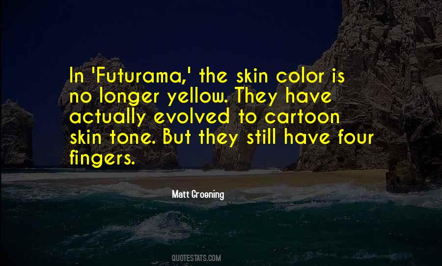 Quotes About Skin Tone #1133347