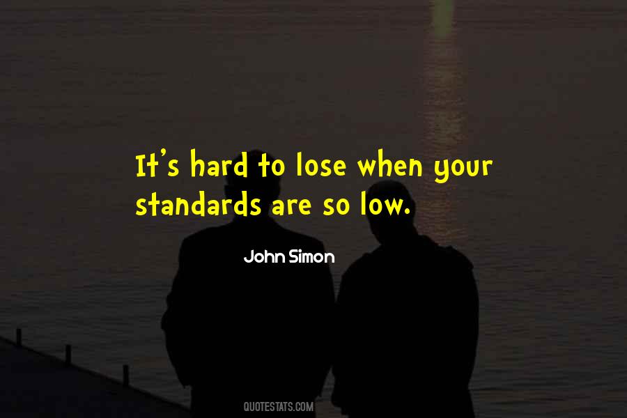 Quotes About Low Standards #1314807