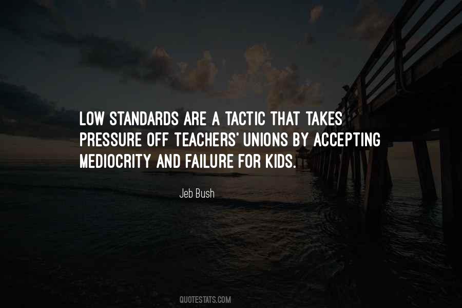 Quotes About Low Standards #328444