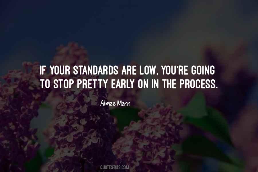 Quotes About Low Standards #713956
