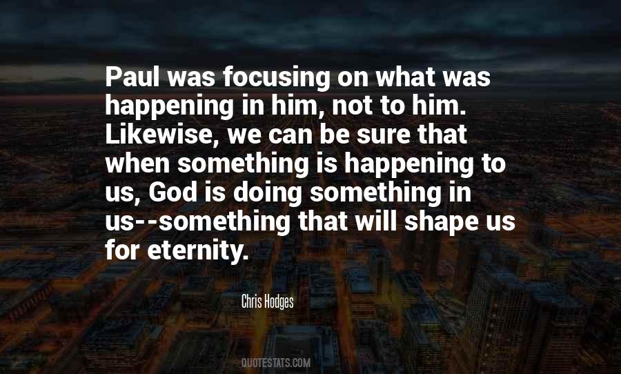 Quotes About Focusing On God #835799