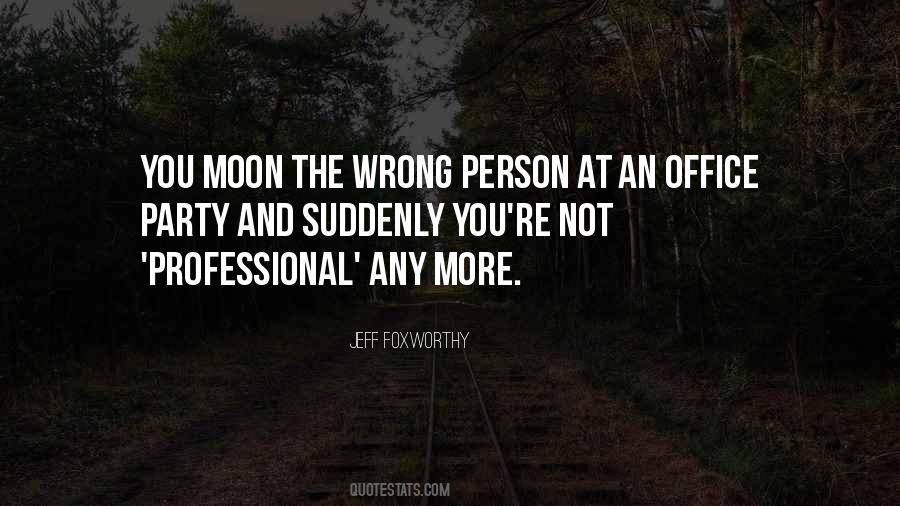 Wrong Person Quotes #1383301