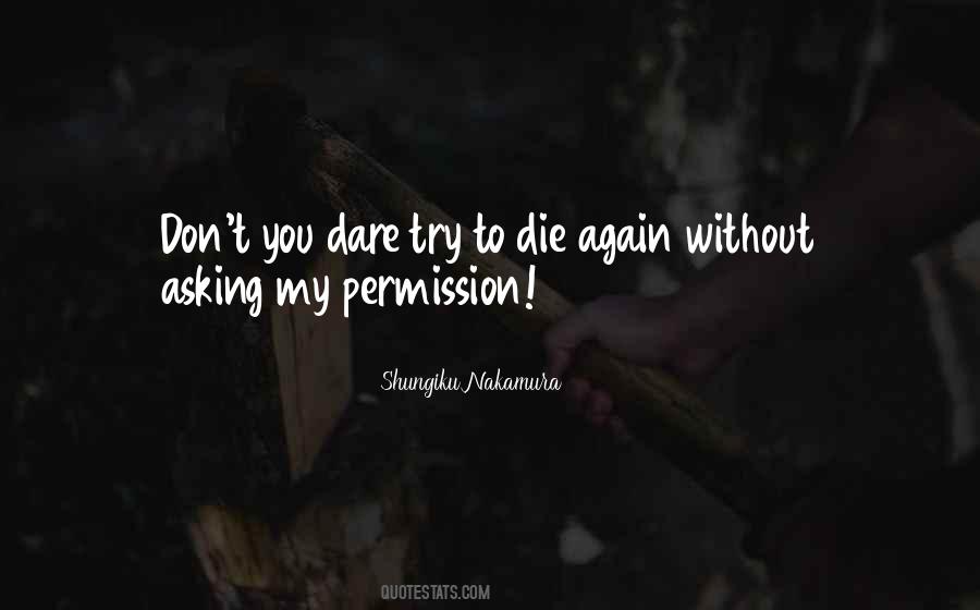 Quotes About Dare To Try #1307218