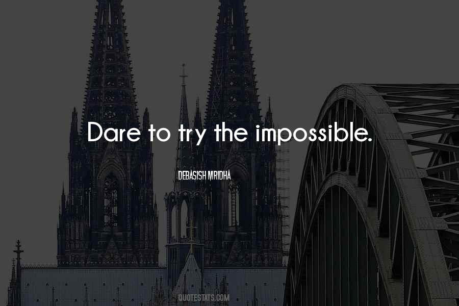 Quotes About Dare To Try #559140