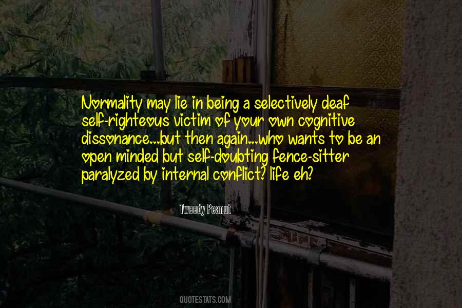 Quotes About Cognitive Dissonance #567024