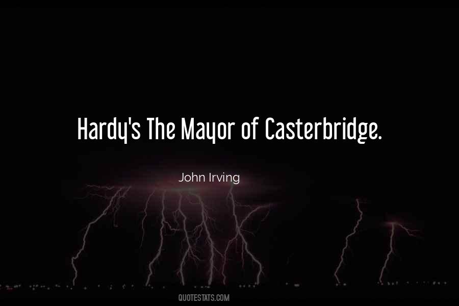 Quotes About The Mayor Of Casterbridge #663830