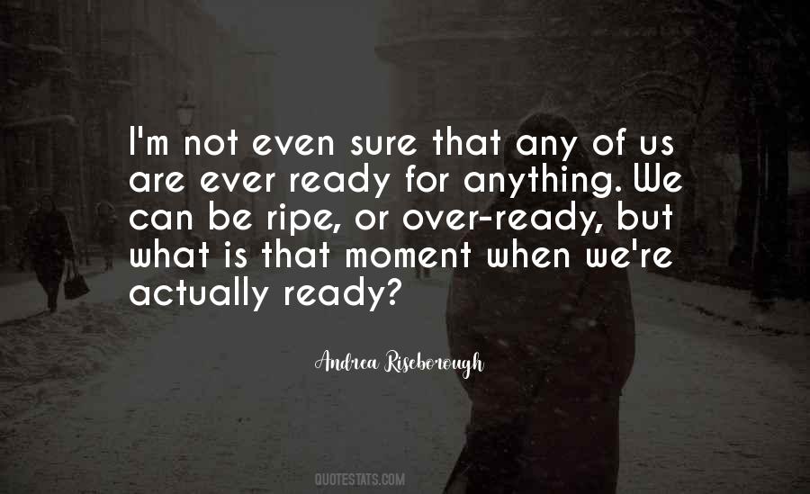 Quotes About That Moment When #1444412