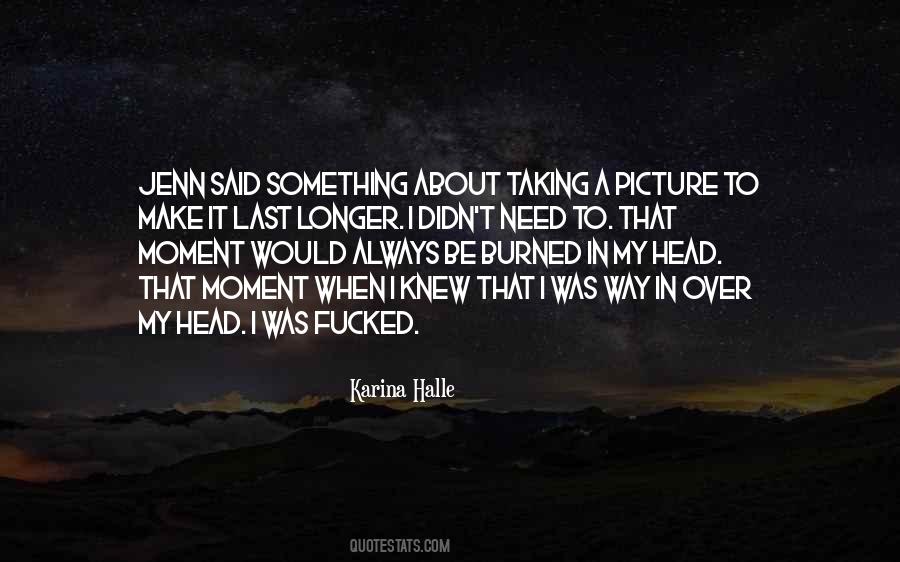 Quotes About That Moment When #235518