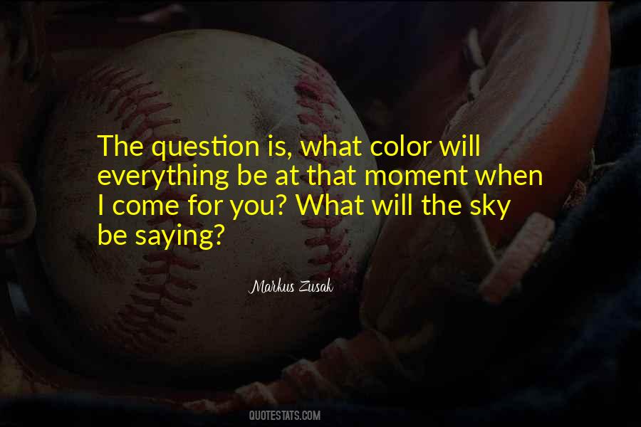 Quotes About That Moment When #947189