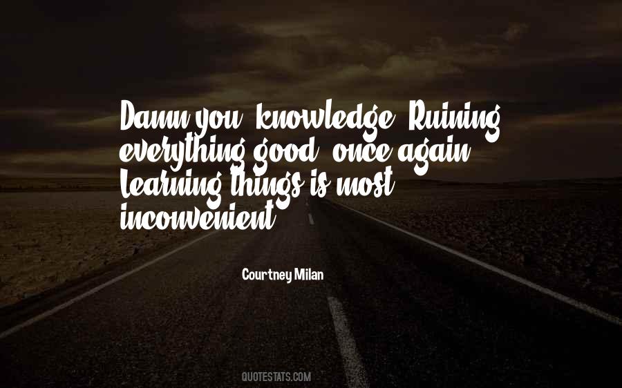 Quotes About Damn Things #1583887