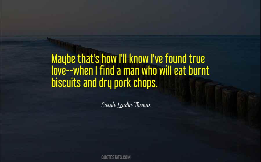 Quotes About Biscuits #1518585
