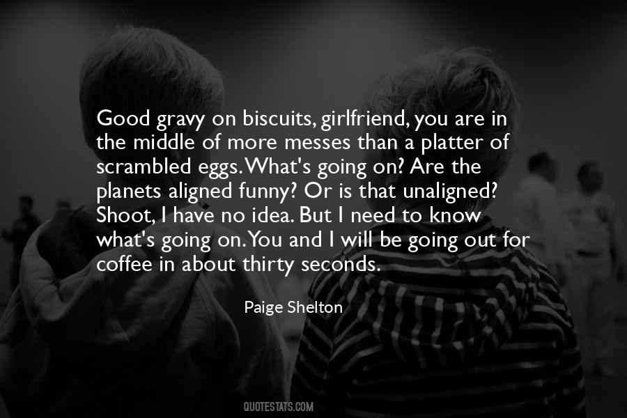 Quotes About Biscuits #247640