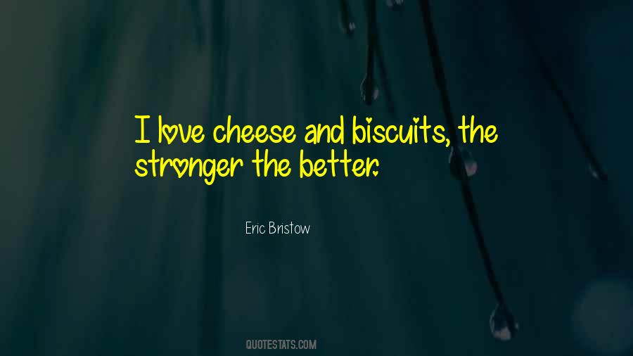 Quotes About Biscuits #382819