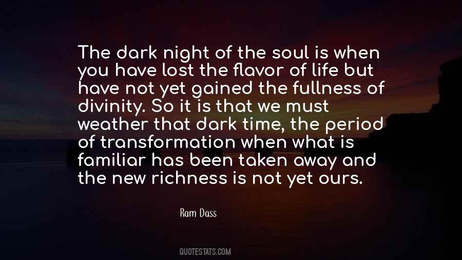 Quotes About Dark Night Of The Soul #1005216