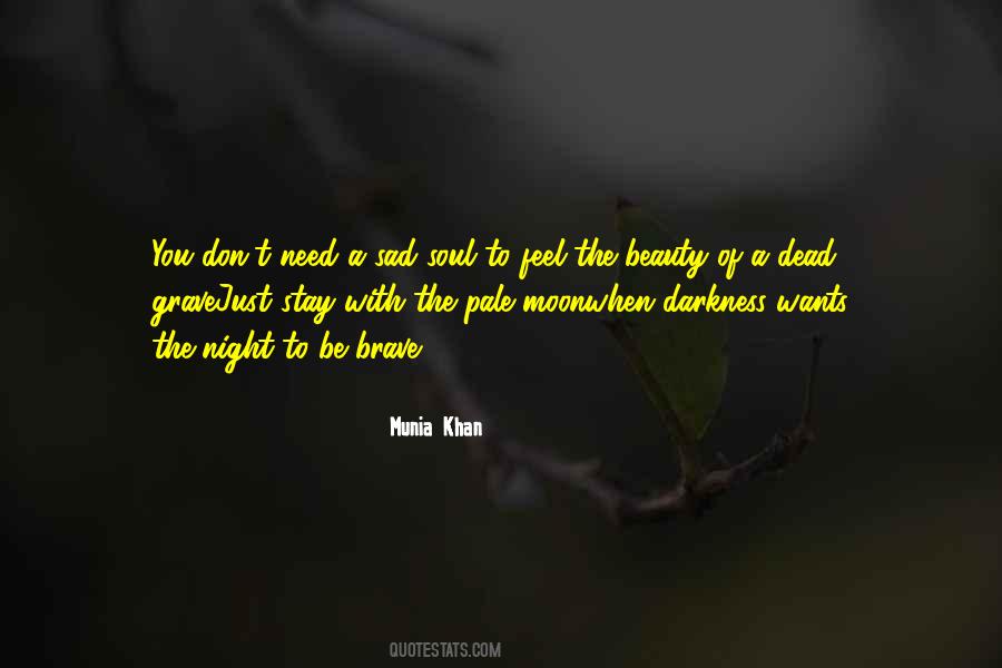 Quotes About Dark Night Of The Soul #1440759