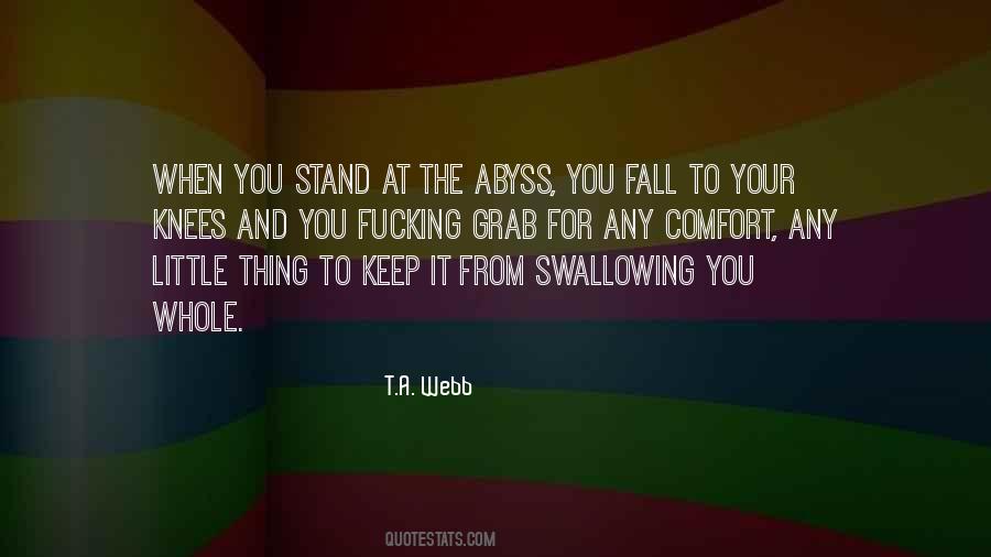 Fall On Your Knees Quotes #466451