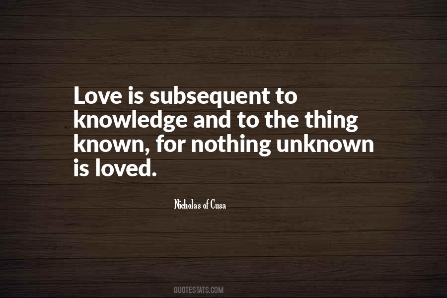 Quotes About Unknown Love #556125