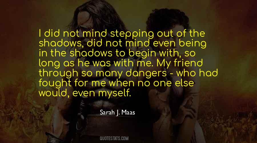 Quotes About Stepping Out #842967