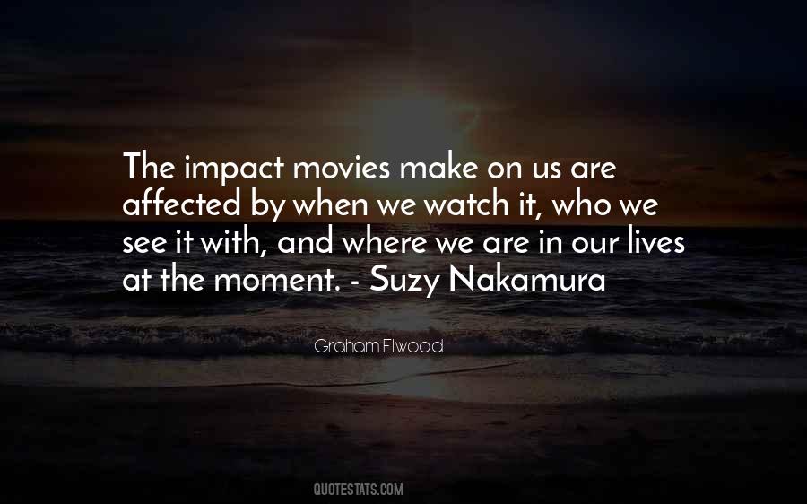 Quotes About Moment Of Impact #384453
