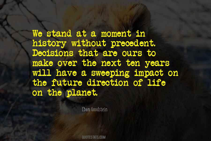 Quotes About Moment Of Impact #859328