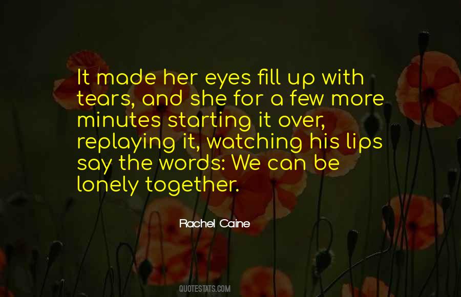 Lonely Together Quotes #1160432