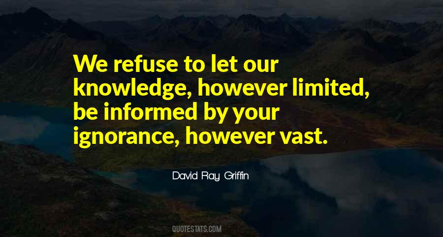 Quotes About Your Ignorance #1411335