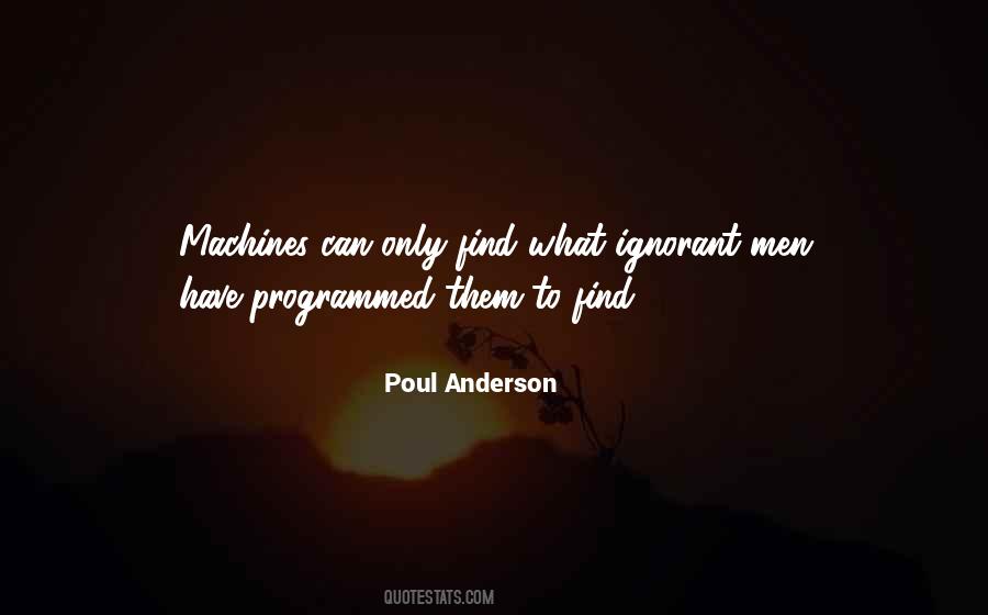 Quotes About Programmed #1131610