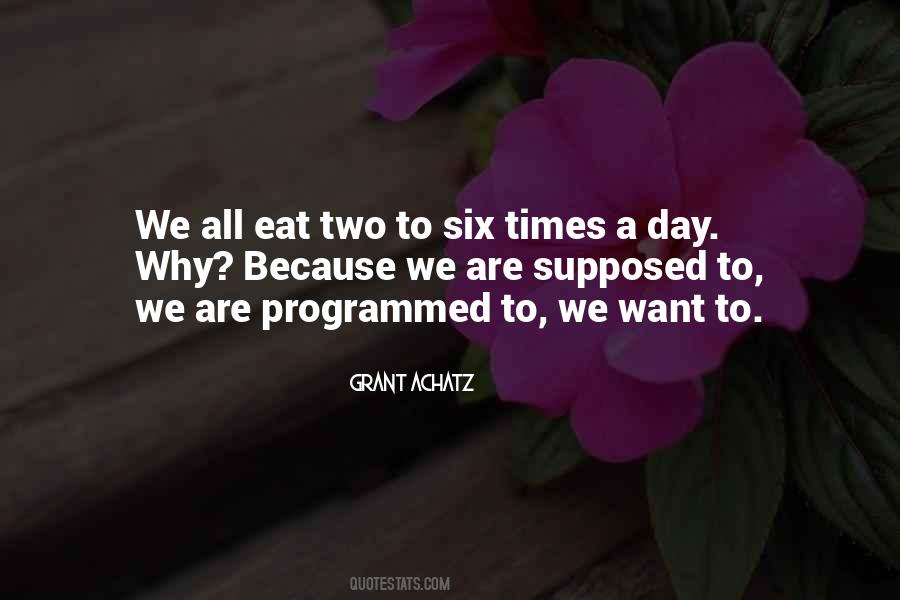 Quotes About Programmed #1696312