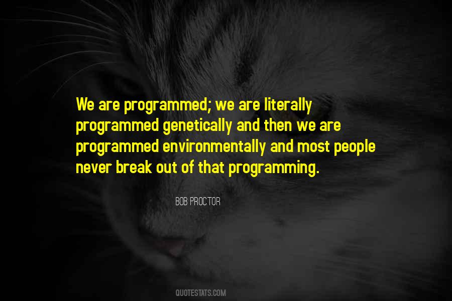 Quotes About Programmed #857735