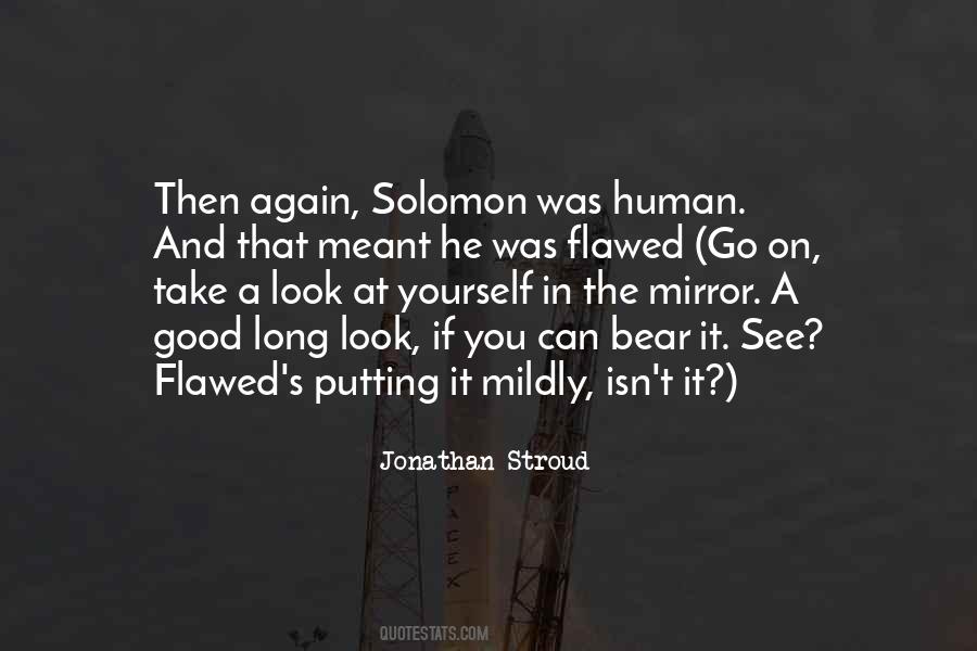 Human Flawed Quotes #1320125