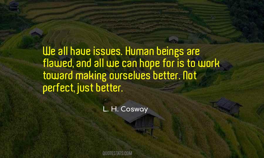 Human Flawed Quotes #918026