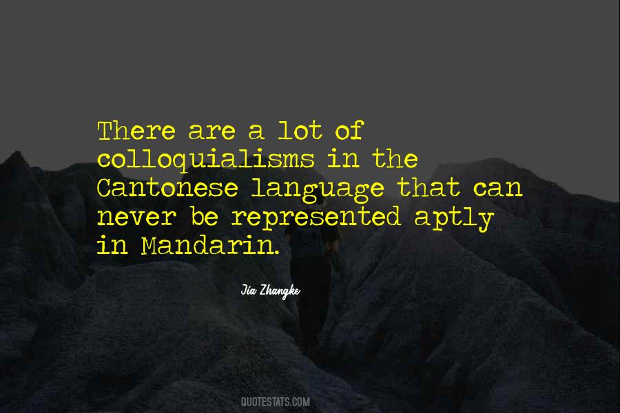 Quotes About Cantonese #1359765