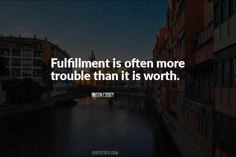 Quotes About Fulfillment #93542