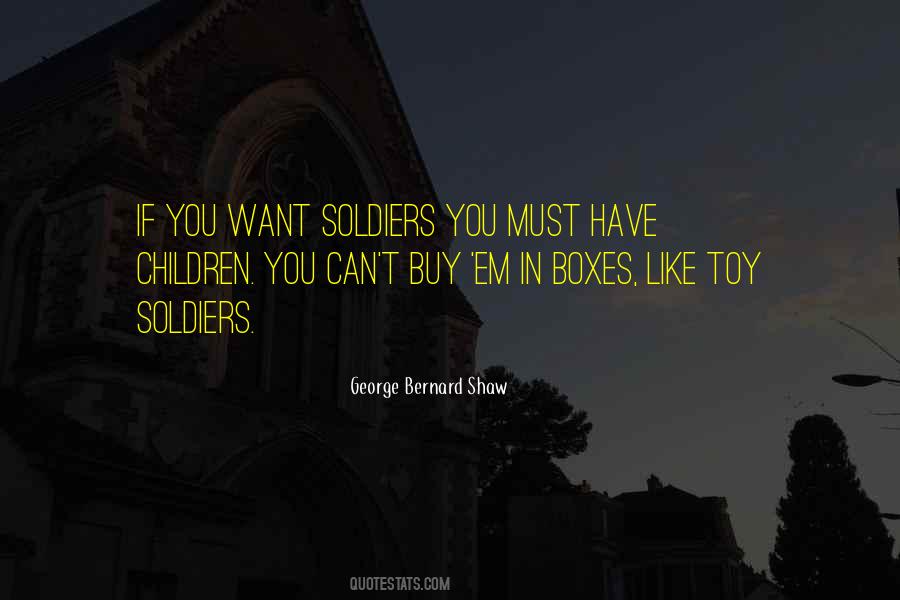 Quotes About Toy Soldiers #1132683