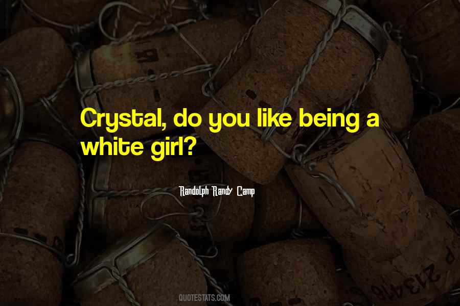 Quotes About White Girl #1032198