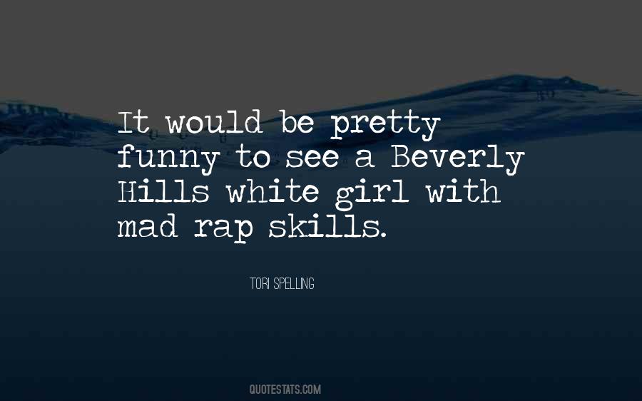 Quotes About White Girl #1216559