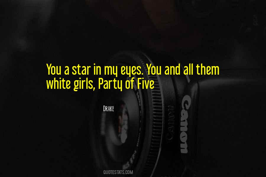 Quotes About White Girl #645516