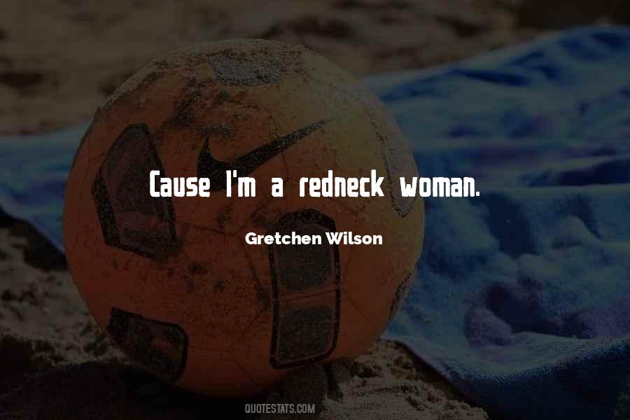 Quotes About Redneck Woman #126582