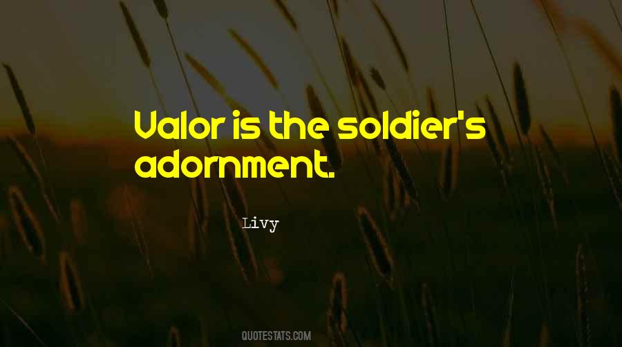 Quotes About Valor #506533