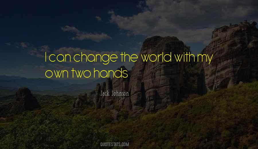 Quotes About Change The World #1348088