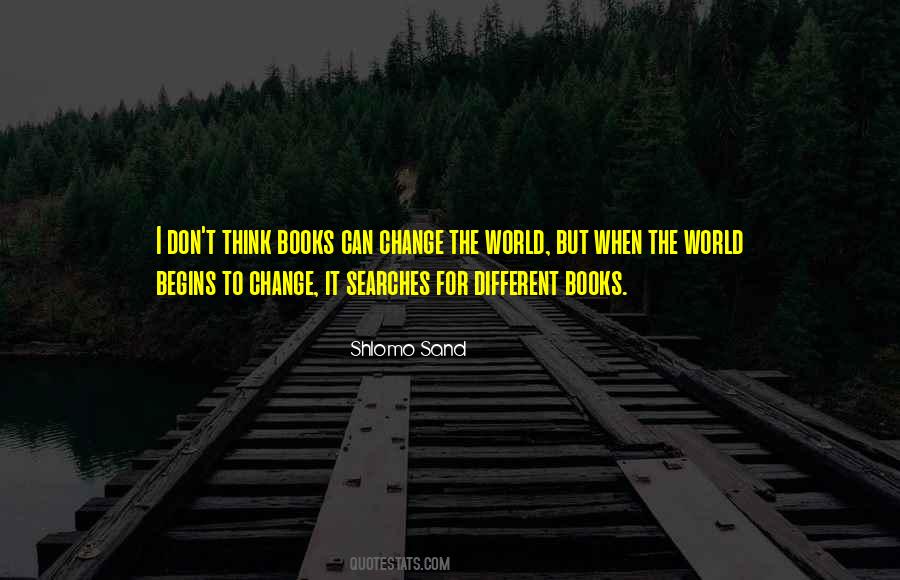 Quotes About Change The World #1355892